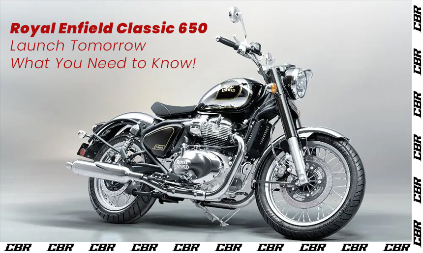 Royal Enfield Classic 650 Launch Tomorrow: What You Need to Know!