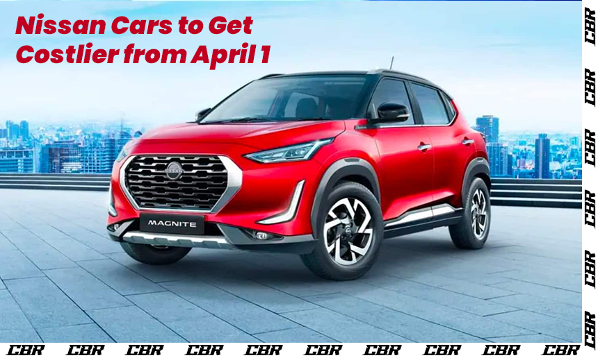 Nissan India Announces Price Hike from April 1, 2025